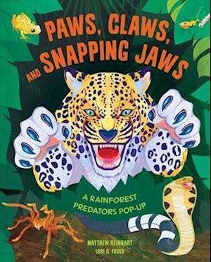 Paws, Claws, and Snapping Jaws Pop-Up Book (Reinhart Pop-Up Studio)