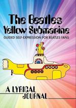 The Beatles Yellow Submarine Lyrical Journal