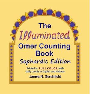 The Illuminated Omer Counting Book Sephardic Edition