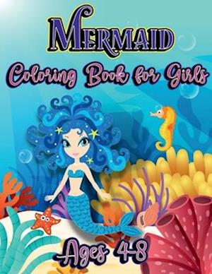 Mermaid Coloring Book for Girls Ages 4-8