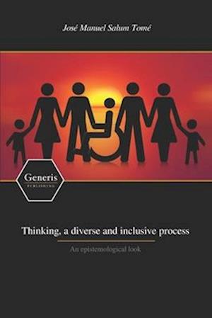 Thinking, a diverse and inclusive process