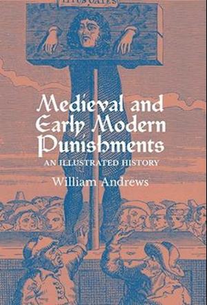 Medieval and Early Modern Punishments