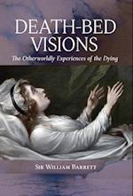 Death-Bed Visions: The Otherworldly Experiences of the Dying 