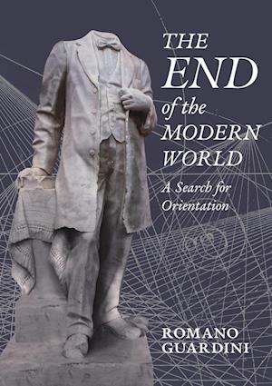 The End of the Modern World