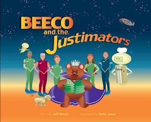 Beeco and the Justimators