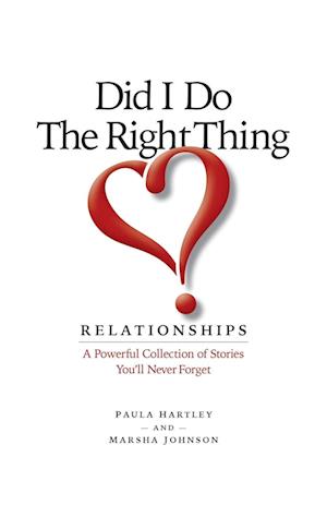 Did I Do the Right Thing? Relationships