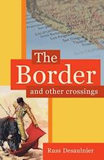 The Border and Other Crossings 