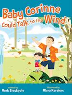 Baby Corinne Could Talk to the Wind 