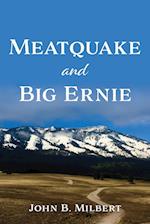 Meatquake and Big Ernie 