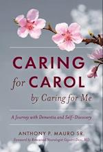 Caring for Carol by Caring for Me