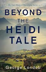 Beyond the Heidi Tale