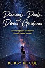 Diamonds, Deals, and Divine Guidance