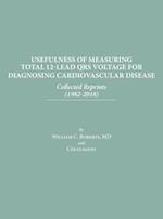 Usefulness of Measuring Total 12-Lead QRS Voltage in Diagnosing Cardiovascular Disease 