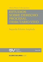 ESTUDIOS DE DERECHO PROCESAL TRIBUTARIO VIVO, Segunda edición