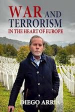 WAR AND TERRORISM IN THE HEART OF EUROPE 