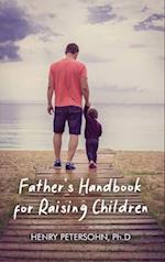 Father's Handbook for Raising Children