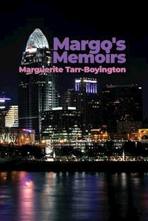 Margo's Memoirs