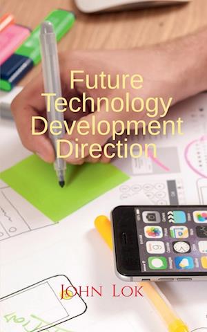 Future Technology Development Direction