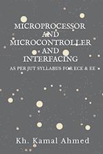 MICROPROCESSOR AND MICROCONTROLLER AND INTERFACING