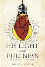 His Light and Fullness