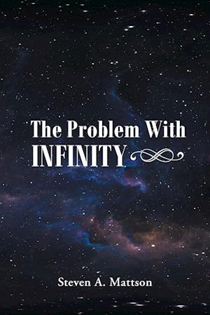 The Problem With Infinity