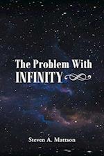 The Problem With Infinity 