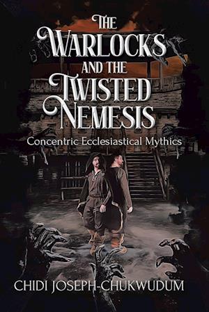 The Warlocks and the Twisted Nemesis