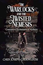 The Warlocks and the Twisted Nemesis