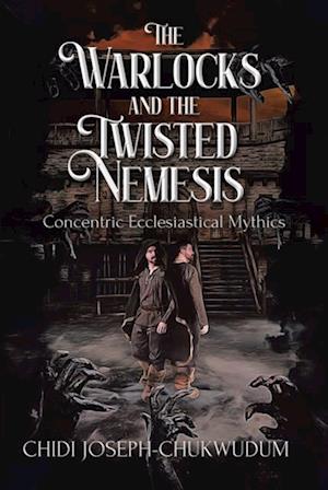 Warlocks and the Twisted Nemesis