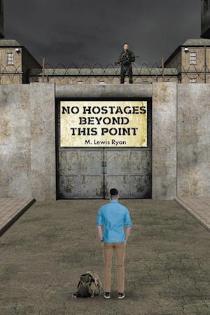 No Hostages Beyond This Point