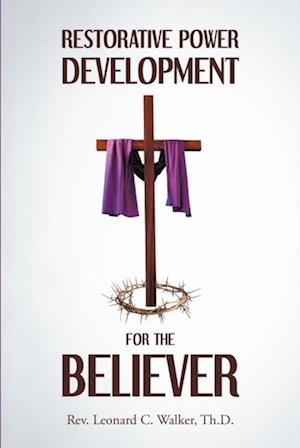 Restorative Power Development for the Believer