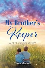 My Brother's Keeper: A Feel-Good Story 