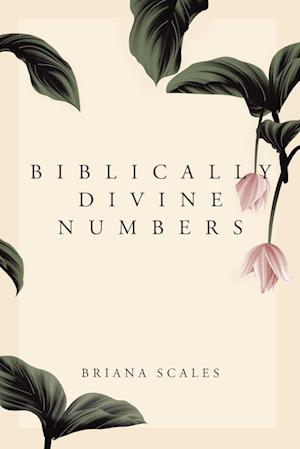 Biblically Divine Numbers