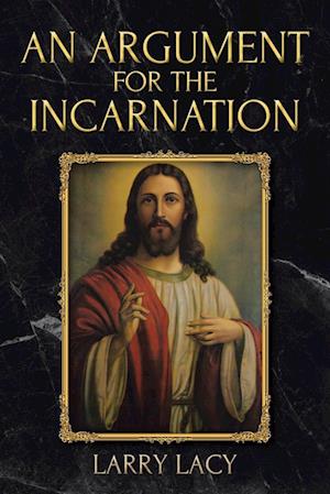 An Argument for the Incarnation