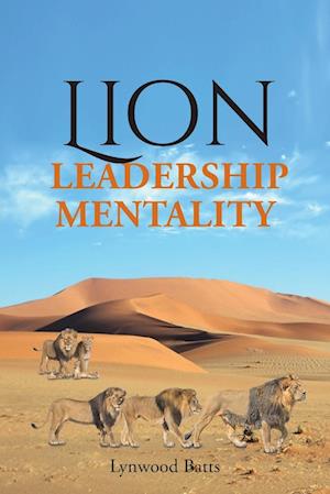 Lion Leadership Mentality