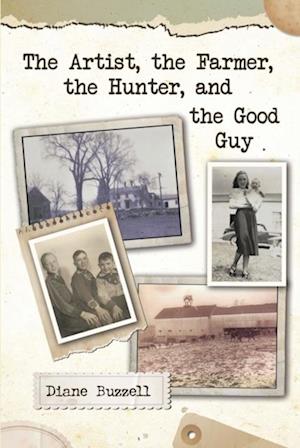 Artist, the Farmer, the Hunter, and the Good Guy