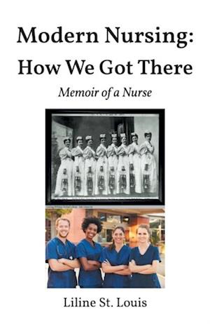 Modern Nursing: How We Got There