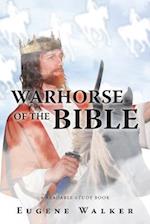 Warhorse of the Bible 