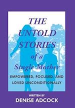 The Untold Stories of a Single Mother