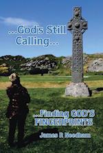 ...God's Still Calling...