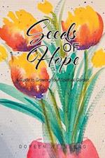 Seeds of Hope: A Guide to Growing Your Spiritual Garden 