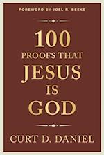 100 Proofs That Jesus Is God