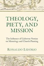 Theology, Piety, and Mission