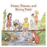 Foxes, Thieves, and Bunny Traps