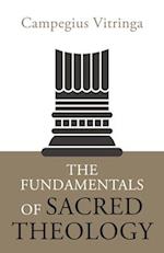 The Fundamentals of Sacred Theology