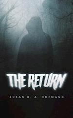 The Return