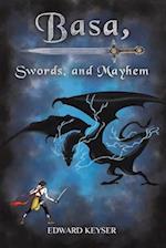 Basa, Swords, and Mayhem