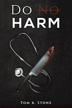 Do No Harm