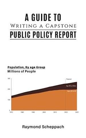 A Guide to Writing a Capstone Public Policy Report