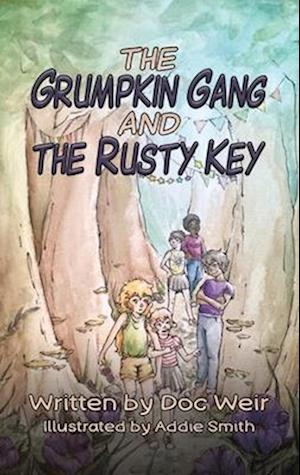 The Grumpkin Gang and the Rusty Key